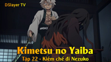Kimetsu no Yaiba Tập 22 - Kiềm chế đi Nezuko