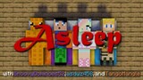 Minecraft - Asleep [GamingKittyCath, GroovyDominoes52, TangoMangle]