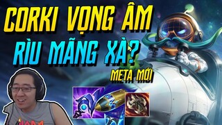 (LMHT) MÙA 12 ĐÃ BIẾN CORKI THÀNH TƯỚNG SÁT THƯƠNG HỖN HỢP SIÊU KINH DỊ VỚI VỌNG ÂM VÀ RÌU MÃNG XÀ!