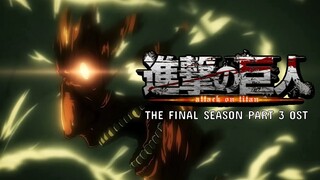 ATTACK ON TITAN THE FINAL SEASON PART 3 OST - "Splinter Wolf"