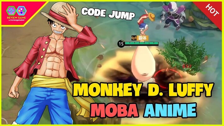 Test Monkey D. Luffy One Piece Moba Anime Code Jump Xả Chiêu Gomu Gomu Siêu Đỉnh Cực Chất