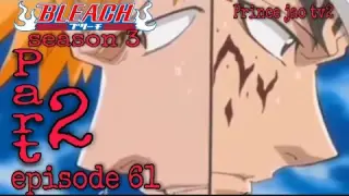 Bleach S:3 Part 2 episode 61 | kapitan zuzuke vs ichogo/renjie | tagalog/english | reaction