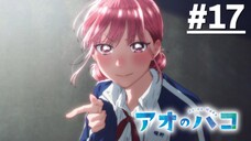 Blue Box - Tập 17 (Vietsub)【Toàn Senpaiアニメ】