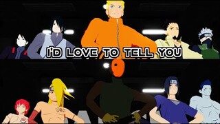 I'd Love To Tell You【NARUTO MMD】NARUTO*KAKASHI*SASUKE*SAI*SHIKAMARU*AKATSUKI