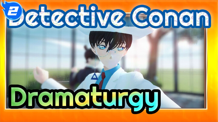 [Detective Conan/MMD Dramaturgy_2