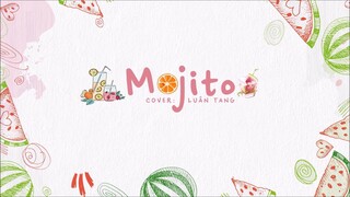 [Vietsub] Mojito - Luân Tang