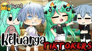 »Keluarga TIKTOKERS😎🔥«||Part 1✨•°•Gacha Life Indonesia🇮🇩•°•