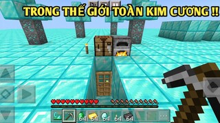 Thử Thách Sinh Tồn 24 Giờ | Trong Thế Giới Toàn Kim Cương Là Kim Cương | TRONG MINECRAFT PE..!!