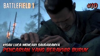Menerjang Medan Perang demi PERTEMUAN YANG MEYEDIHKAN! - Battlefield 1 Indonesia #10