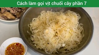 cách làm gỏi vịt chuối cây phần 7