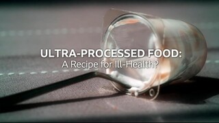Ultra Processed Food: A Recipe for Ill-Health?