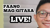 PAANO MAG-GITARA LIVE