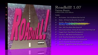 Roadkill! 1.07 (1993) Various Remix [CD Album]