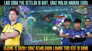 SANZ NABRAK EVOS TRIO IESF DI RANK, KETEMU HIJUMEE! REVIEW YVE ABIS DI BUFF