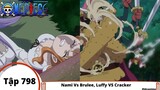One Piece Tập 798 - Kẻ truy nã 800 Triệu, Luffy VS Cracker - Đảo Hải Tặc AMV