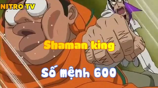 Shaman king_Số mệnh 600