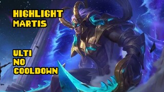 HIGHLIGHT MARTIS MLBB!! ULTI NO COOLDOWN!!!