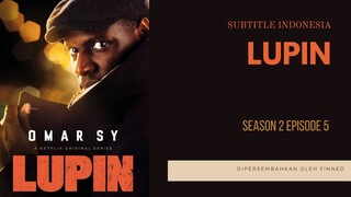 Lupin S2 E5 #Sub Indo #End