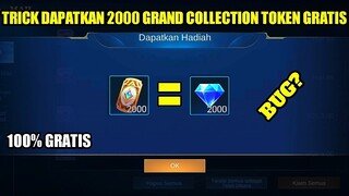 TRICK DAPATKAN 2000 GRAND COLLECTION TOKEN GRATIS!!! EVENT GRAND COLLECTION MOBILE LEGENDS