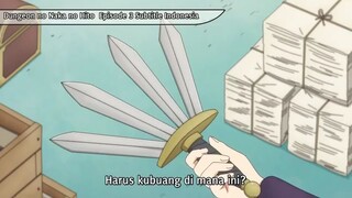 Dungeon no Naka no Hito | Episode 3 | Sub indo