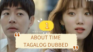 ABOUT TIME EP1 TAGALOG DUBBED