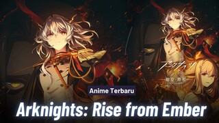 Penyakit Mematikan yang Mengkristal dan Misi Penyelamatan Rhodes Island | Arknights: Rise From Ember