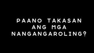 Paano Takasan ang mga nangangaroling?