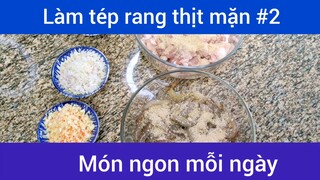 Làm thịt rang tép mặn p2