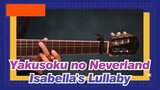 [Yakusoku no Neverland]OST  Isabella's Lullaby | TAB Tutorial
