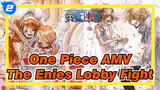 [One Piece AMV] 4 minutes to Take You Through The Epic Enies Fight_2
