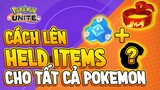 Pokemon Unite - Cách Lên Held Items Dùng Chung Cho Tất Cả Pokemon (Quân Unite Channel)