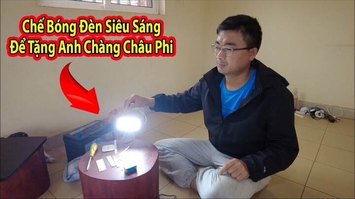 Chế bóng đèn siêu sáng cho anh chàng châu phi||2Q Vlogs Cuộc Sống Châu Phi