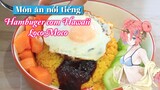 Món ăn nổi tiếng - Hambuger cơm Hawaii LocoMoco