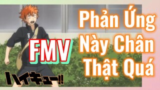 [Haikyu!!] FMV | Phản Ứng Này Chân Thật Quá