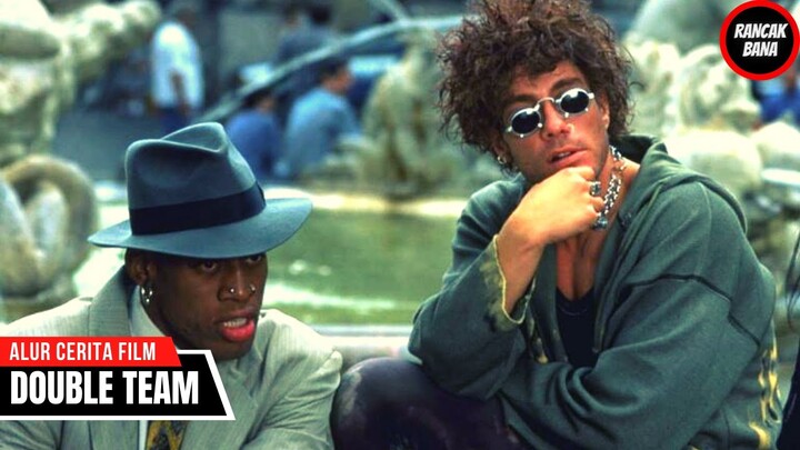 KEKUATAN VAN DAMME  DENNIS RODMAN HAJAR SINDIKAT INTERNASIONAL - ALUR CERITA FILM DOUBLE TEAM 1997