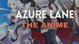 Azure Lane the Animation