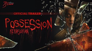 POSSESSION: Kerasukan [TRAILER]