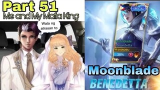 Part 51 Me and My Mafia King |Benedetta Moonblade MLBB