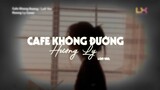 Cafe Không Đường Lofi || JOMBIE x TKAN & BEAN - HƯƠNG LY COVER