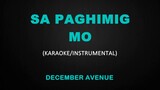 Sa Paghimig Mo - December Avenue (Karaoke/Instrumental Cover)