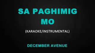 Sa Paghimig Mo - December Avenue (Karaoke/Instrumental Cover)