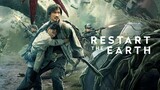 Restart The Earth (2021) (Chinese Sci-fi Action) EngSub