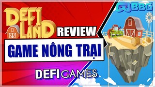 Defiland Game NFT - Review Đánh Giá Game Nông Trại Multi-Chain