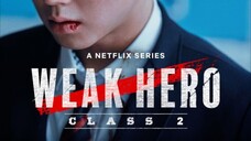 Weak Hero Class 2 [Sub Indo] Ep. 2