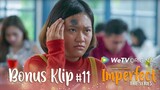 IMPERFECT The Series - Klip 11 "TOMPEL-TOMPEL"