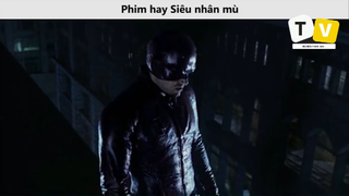 Phim hay siêu nhân mù p5