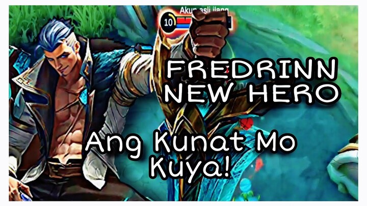 KUNAT MO KUYA | NEW HERO FREDRINN GAME PLAY | MOBILE LEGENDS | HaNabi TV