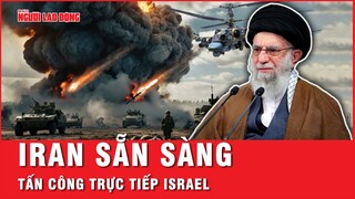 Lãnh tụ Iran lệnh “tấn công trực tiếp” vào Israel để trả đũa vụ sát hại thủ lĩnh Hamas