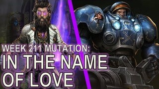 Starcraft II: In The Name of Love [Who comes up with these names?]