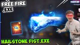 FREE FIRE.EXE - HAILSTONE FIST.EXE (ff exe)